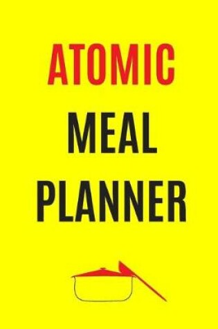 Cover of Atomic Meal Planner