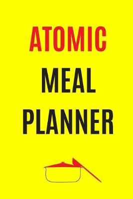 Book cover for Atomic Meal Planner