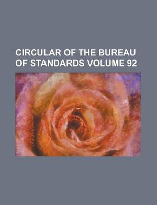 Book cover for Circular of the Bureau of Standards Volume 92