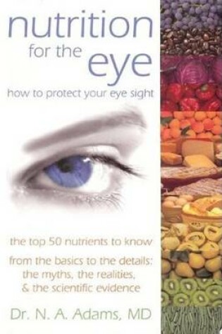 Cover of Nutrition for the Eye