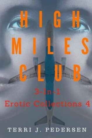 Cover of High Miles Club 3-In-1 Erotic Collections 4