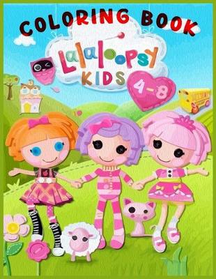 Book cover for COLORING BOOK Lalaloopsy KIDS 4-8