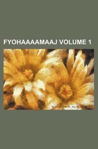 Cover of Fyohaaaamaaj Volume 1