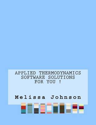 Book cover for Applied Thermodynamics Software Solutions For You !