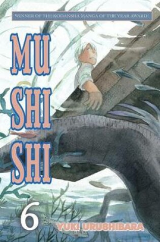 Cover of Mushishi, Volume 6