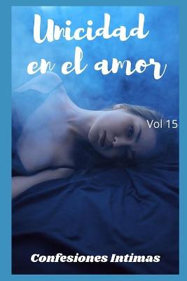 Book cover for Unicidad en el amor (vol 15)