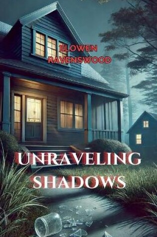 Cover of Unraveling Shadows