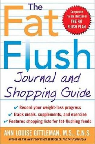 Cover of The Fat Flush Journal and Shopping Guide