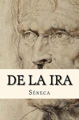 Book cover for De La Ira (Spanish Edition) (Worldwide Classics)