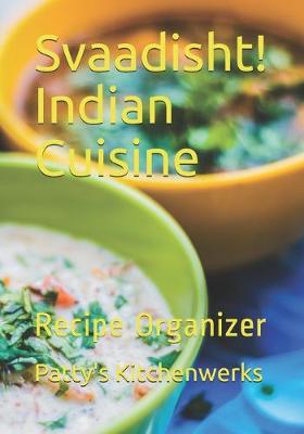 Cover of Svaadisht! Indian Cuisine