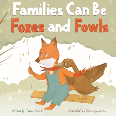 Book cover for Families Can Be Foxes and Fowls