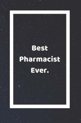 Cover of Best Pharmacist Ever
