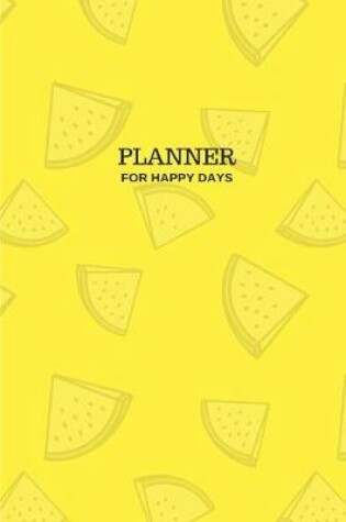 Cover of Planner for happy days