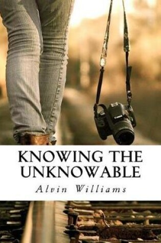 Cover of Knowing the Unknowable