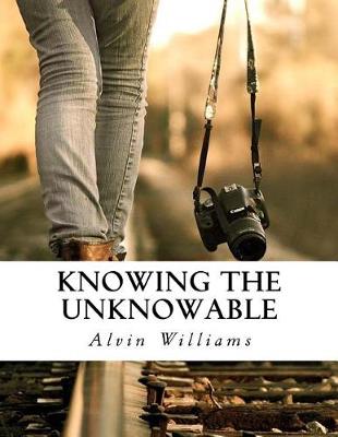 Book cover for Knowing the Unknowable