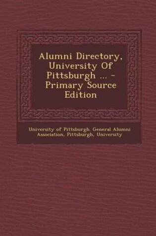 Cover of Alumni Directory, University of Pittsburgh ...