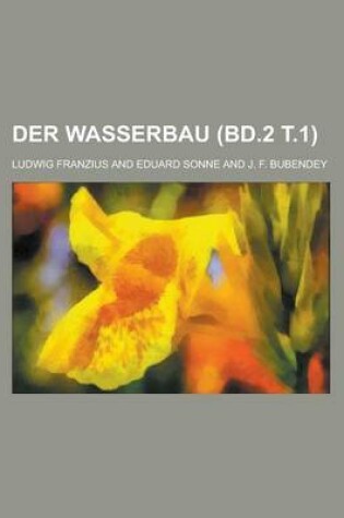 Cover of Der Wasserbau (Bd.2 T.1)