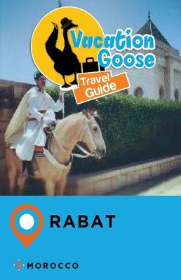 Book cover for Vacation Goose Travel Guide Rabat Morocco