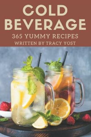 Cover of 365 Yummy Cold Beverage Recipes