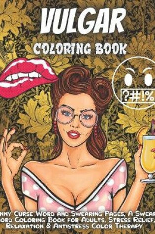 Cover of Vulgar Coloring Book For Adults