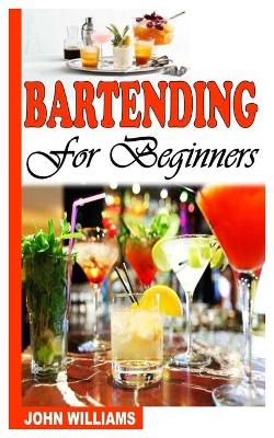 Book cover for Bartending for Beginners