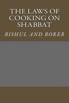 Book cover for The laws of cooking on Shabbat