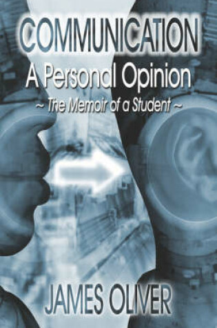 Cover of Communication: A Personal Opinion