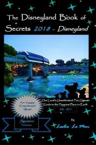 Cover of The Disneyland Book of Secrets 2018 - Disneyland