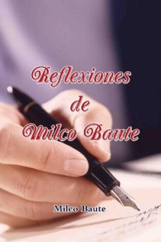 Cover of Reflexiones de Milco Baute