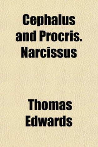 Cover of Cephalus and Procris. Narcissus