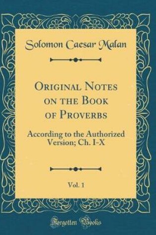 Cover of Original Notes on the Book of Proverbs, Vol. 1