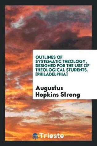 Cover of Outlines of Systematic Theology