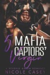 Book cover for Five Mafia Captors' Virgin