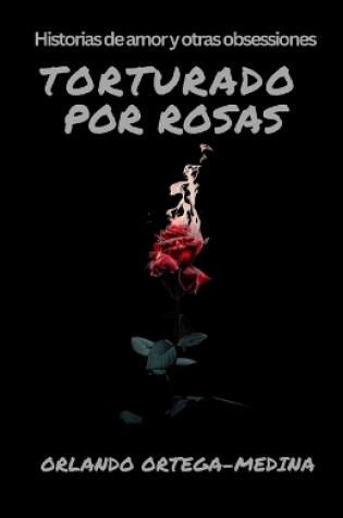 Cover of Torturado por rosas