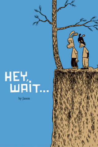 Cover of Hey, Wait...