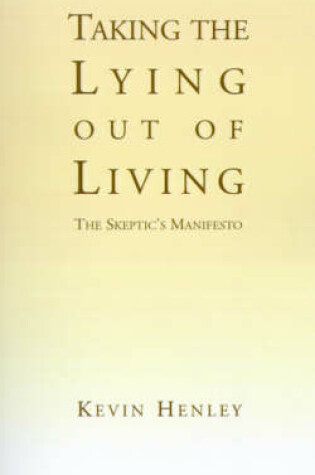 Cover of Taking the Lying Out of Living