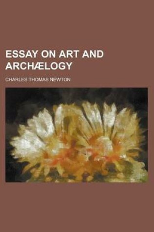 Cover of Essay on Art and Archaelogy