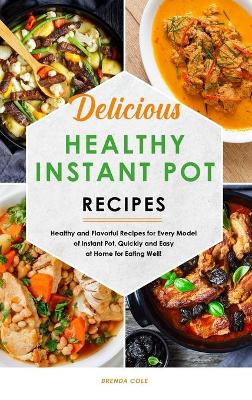 Book cover for Delicious Healthy Instant Pot Recipes