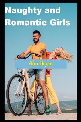 Book cover for Naughty and Romantic Girls