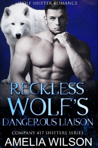 Cover of Reckless Wolf's Dangerous Liaison
