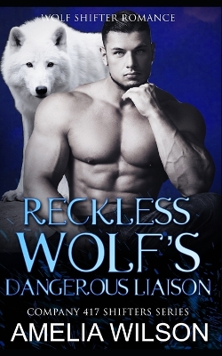 Book cover for Reckless Wolf's Dangerous Liaison