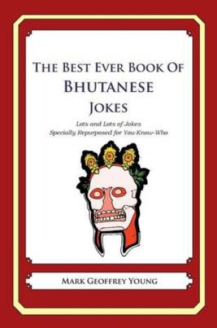 Cover of The Best Ever Book of Bhutanese Jokes