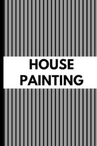 Cover of House Painting