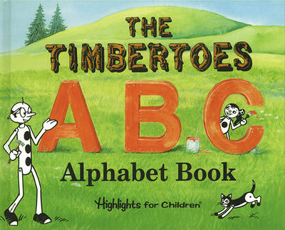 Book cover for Timbertoes A B C Alphabet Book, The