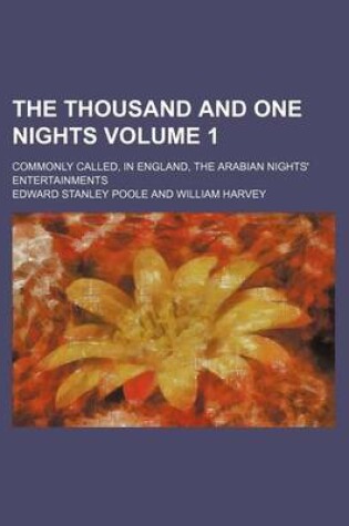 Cover of The Thousand and One Nights Volume 1; Commonly Called, in England, the Arabian Nights' Entertainments