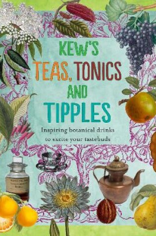 Cover of Kew's Teas, Tonics and Tipples