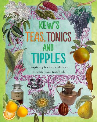 Book cover for Kew's Teas, Tonics and Tipples