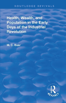 Cover of Revival: Health, Wealth, and Population in the early days of the Industrial Revolution (1926)