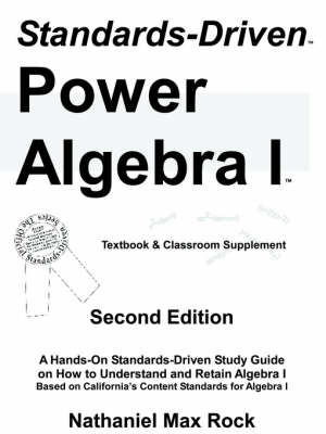 Book cover for Standards-Driven Power Algebra I (Textbook & Classroom Supplement)
