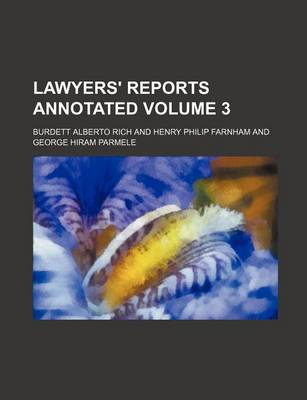 Book cover for Lawyers' Reports Annotated Volume 3